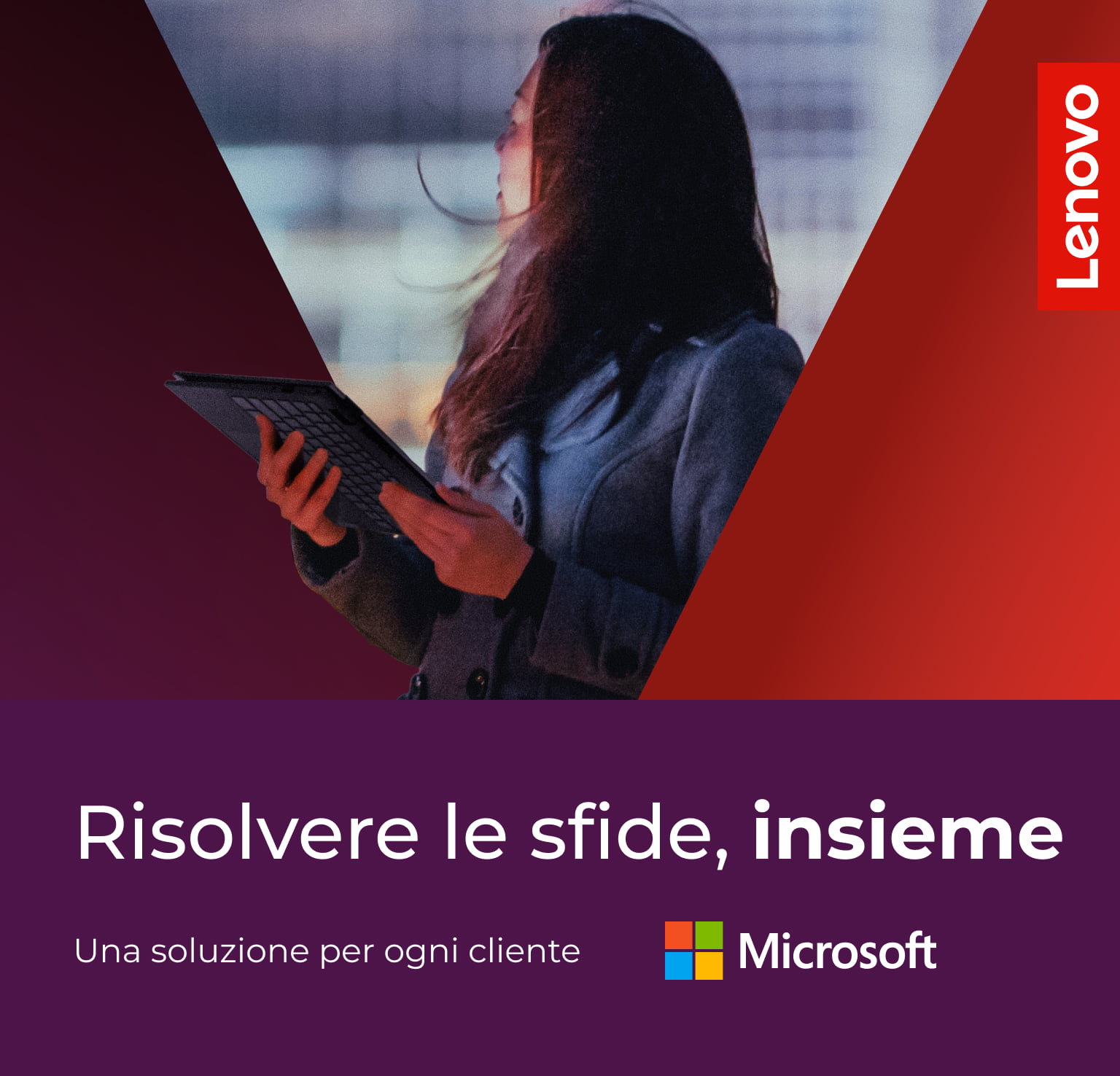 Risolvere le sfide, insieme. Una soluzione per ogni cliente.